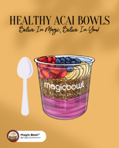 Read more about the article Unveiling the Secrets of Healthy Acai Bowls at Magic Bowl in Quincy, MA