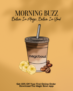 Read more about the article Magic Bowl: A Healthy Haven and the Morning Buzz Smoothie