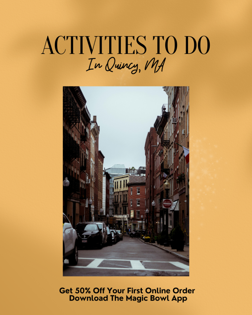 activities to do in quincy ma