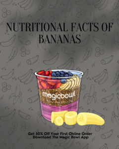 Read more about the article Unveiling the Nutritional Facts of Bananas: A Must-Know Guide